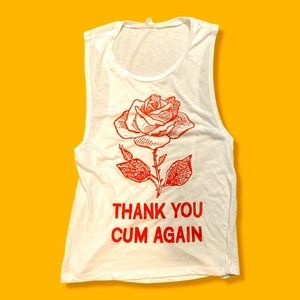 Thank u Cu* again muscle tee